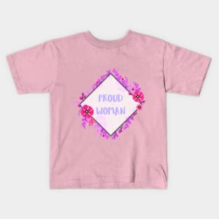 Proud Woman Kids T-Shirt